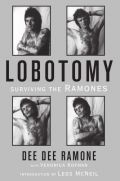 Lobotomy: Surviving the Ramones Lobotomy: Surviving the Ramones